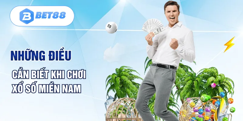 Những điều cần biết khi chơi xổ số miền Nam Những điều cần biết khi chơi xổ số miền Nam