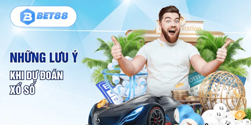 Những lưu ý khi dự đoán xổ số Những lưu ý khi dự đoán xổ số