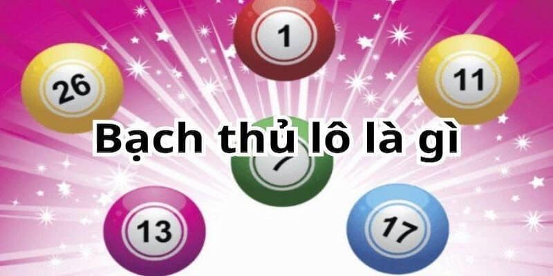 Giới thiệu bạch thủ là gì Giới thiệu bạch thủ là gì