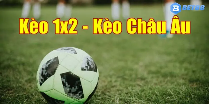 Dạng phổ biến nhất trong nhóm kèo Châu Âu chính là tỷ lệ 1x2